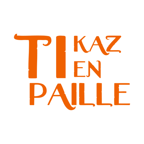 TI KAZ EN PAILLE
